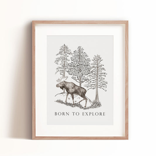 Born to Explore is the perfect art print of a moose in the woods for your kids room or nursery.