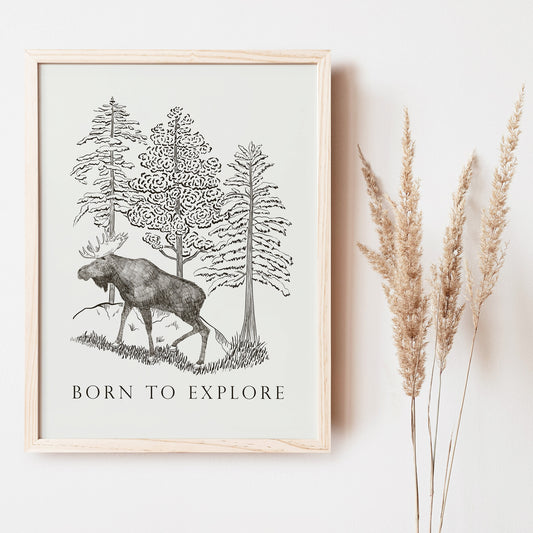 Born to Explore is the perfect art print of a moose in the woods for your kids room or nursery.