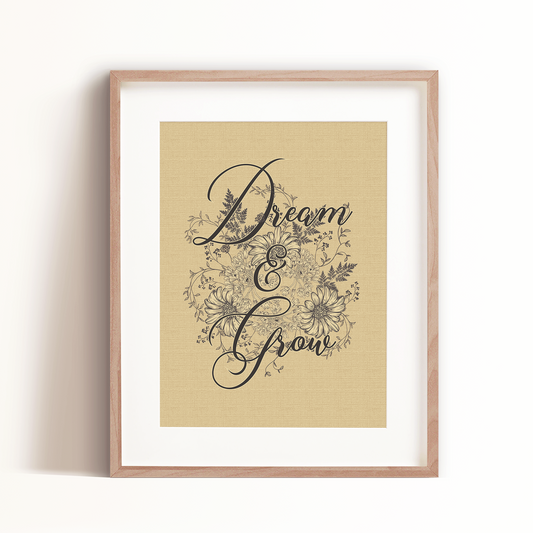 Dream and Grow Art Print - Golden